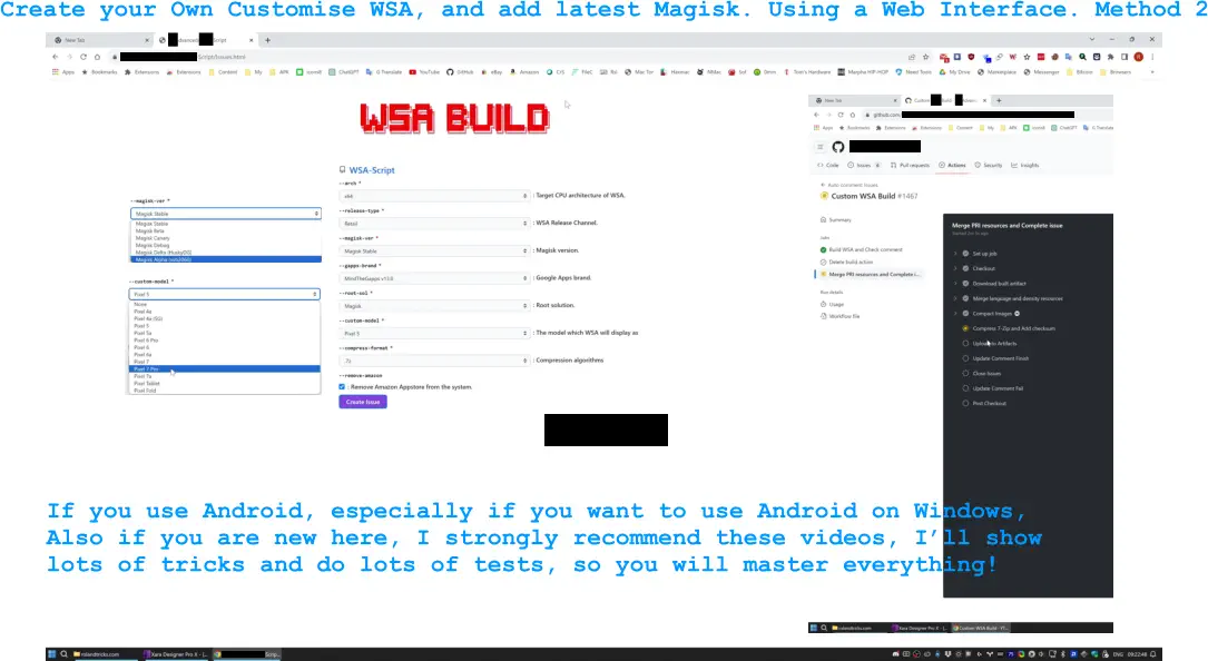 Create your Own Customise WSA, and add latest Magisk. Using a Web Interface. Method 2 If you use Android, especially if you want to use Android on Windows,  Also if you are new here, I strongly recommend these videos, I’ll show lots of tricks and do lots of tests, so you will master everything!