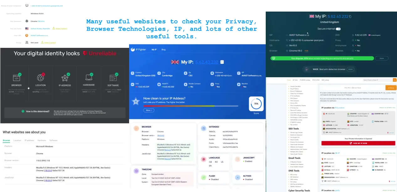 Many useful websites to check your Privacy, Browser Technologies, IP, and lots of other useful tools.