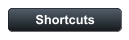 Shortcuts
