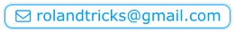  rolandtricks@gmail.com